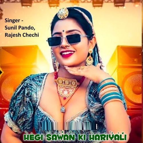 Hegi Sawan Ki Hariyali