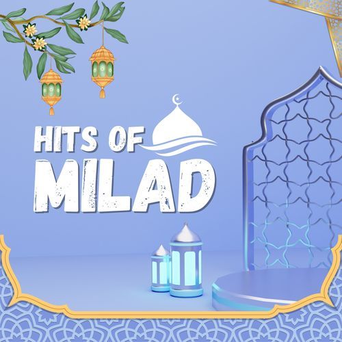 Hits Of Milad