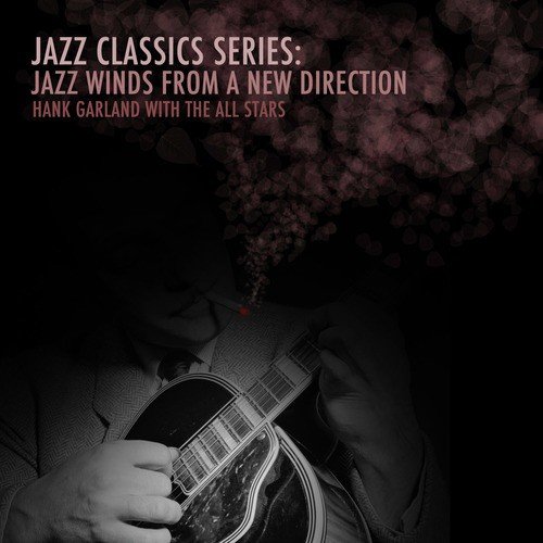 Jazz Classics Series: Jazz Winds from a New Direction