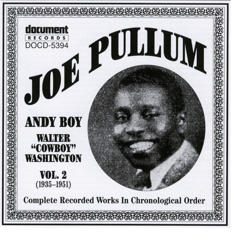 Joe Pullum Vol. 2 (1935-1951) inc. Andy Boy