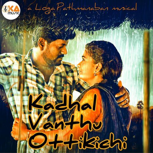Kadhal Vanthu Ottikichi