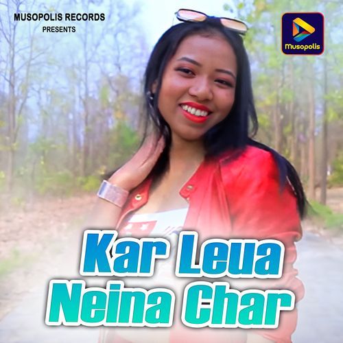 Kar Leua Neina Char
