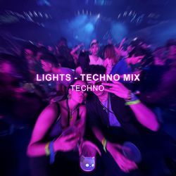 Lights (Techno Mix)
