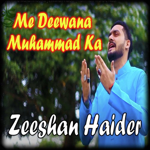 Me Deewana Muhammad Ka - Single