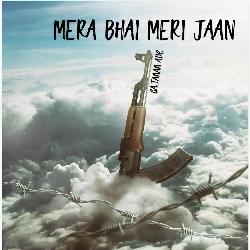 Mera Bhai Meri Jaan-GRtbWh0DdnA