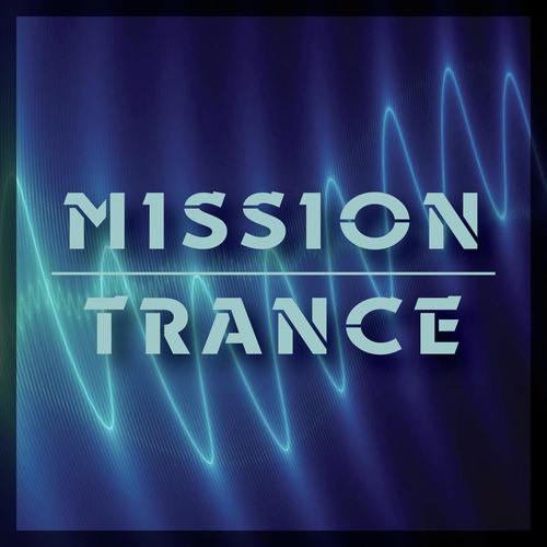 Mission Trance