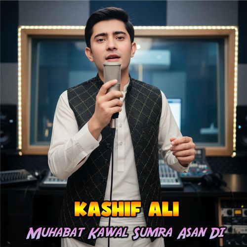 Muhabat Kawal Sumra Asan Di