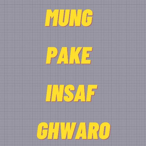 Mung Pake Insaf Ghwaro