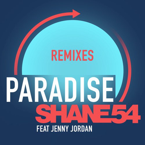 Paradise (feat. Jenny Jordan) [Remixes] - Single