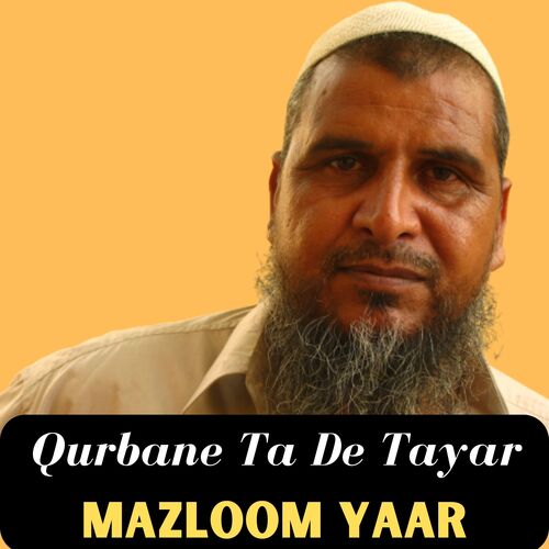 Qurbane Ta De Tayar