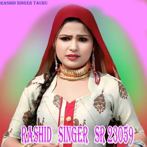 RASHID   SINGER   SR 23059