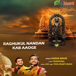 Raghukul Nandan Kab Aaoge