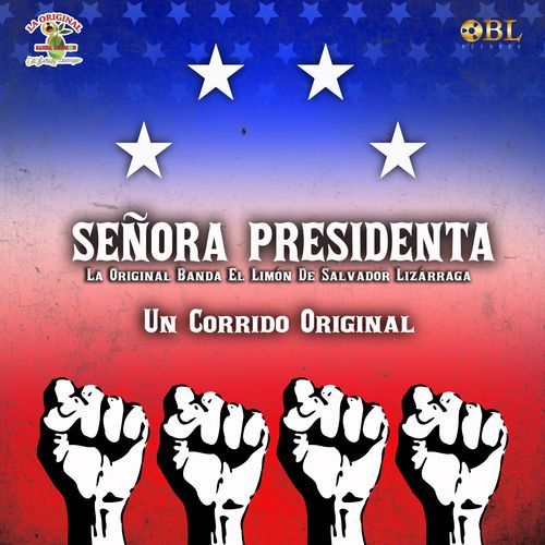 Señora Presidenta, Un Corrido Original_poster_image