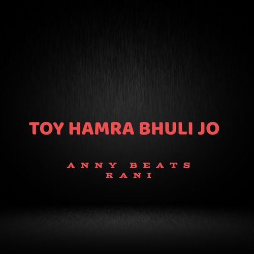 TOY HAMRA BHULI JO
