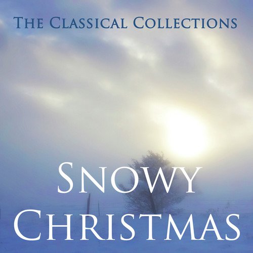 The Classical Collections - Snowy Christmas