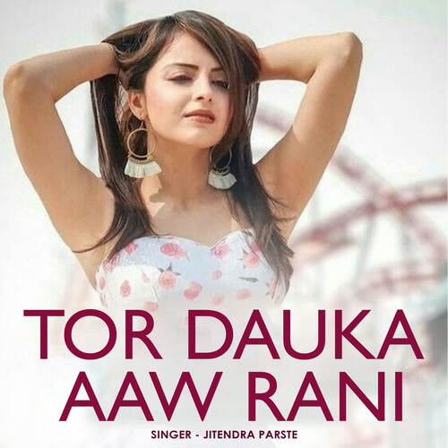 Tor Dauka Aaw Rani