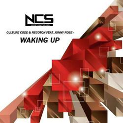 Waking Up (feat. Jonny Rose)[Original Mix] by Regoton, Culture Code, Jonny Rose