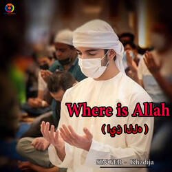 Where Is Allah-PyohRSd8VgM