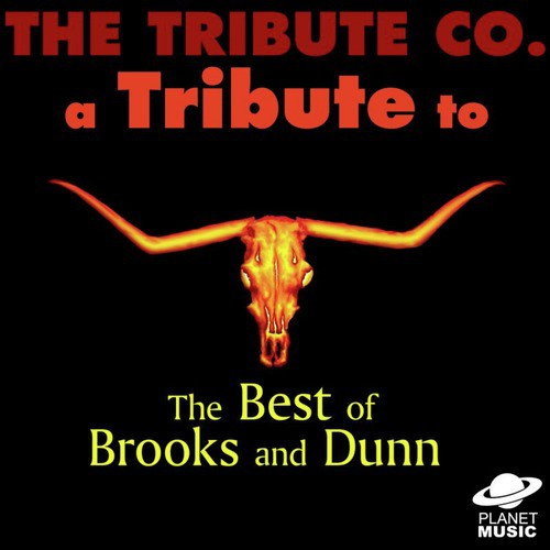 A Tribute to the Best of Brooks and Dunn