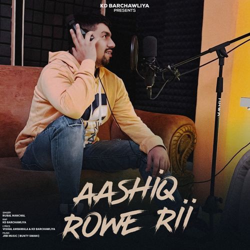 AASHIQ ROWE RII