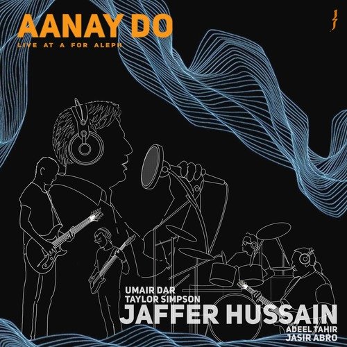Aanay Do (Live at A for Aleph)
