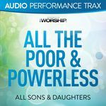 All the Poor & Powerless (Original Key with Background Vocals)