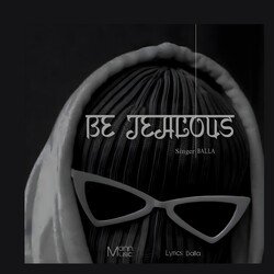 Be Jealous-MVsAaDNXBmc