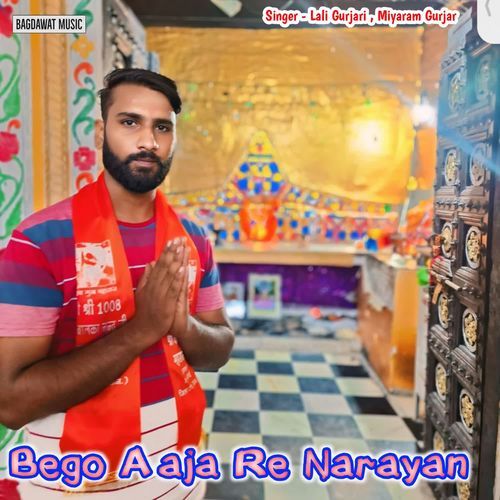 Bego Aaja Re Narayan