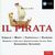 Il Pirata (1992 Remastered Version), Act I, Scene 2: Pietosa al padre!