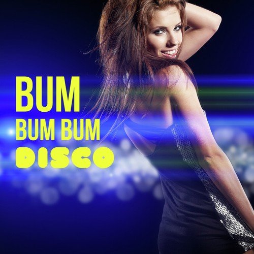 Bum Bum Bum Disco