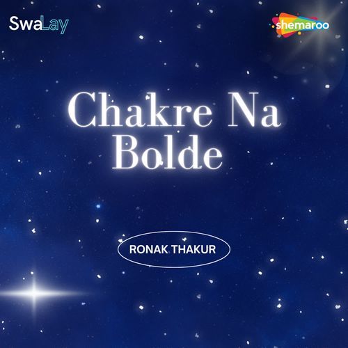 Chakre Na Bolde