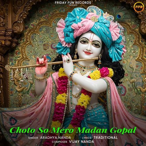 Choto So Mero Madan Gopal