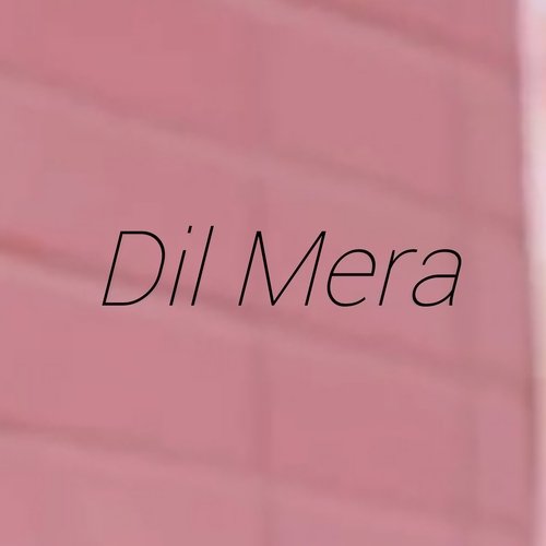 Dil Mera_poster_image