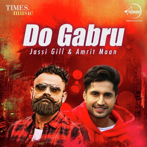 Do Gabru - Jassi Gill & Amrit Maan