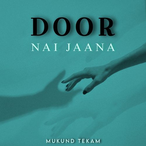 Door Nai Jaana