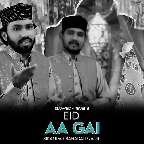 Eid Aa Gai (Lofi-Mix)