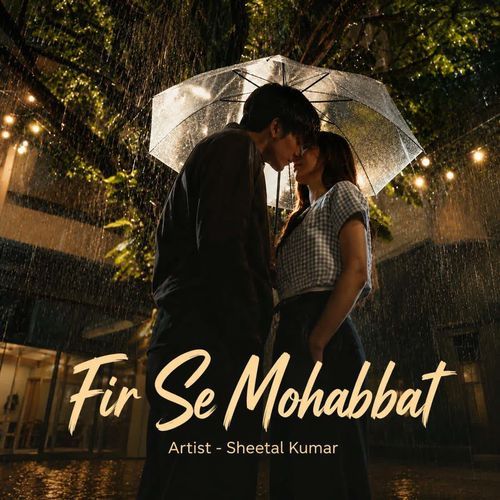 Fir Se Mohabbat (Acoustic)