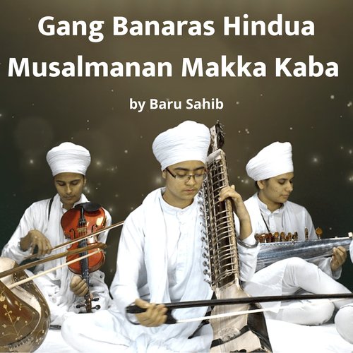 Gang Banaras Hindua Musalmanan Makka Kaba