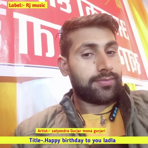 Happy birthday to you ladla