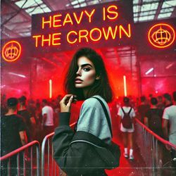 Heavy Is The Crown (Techno)-CQYBYAxED18