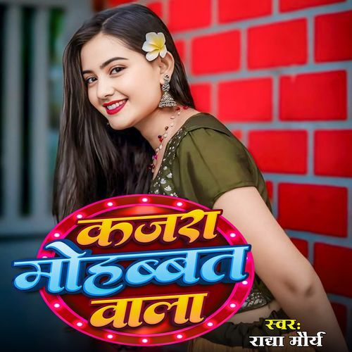 Kajra Mohabbat Wala