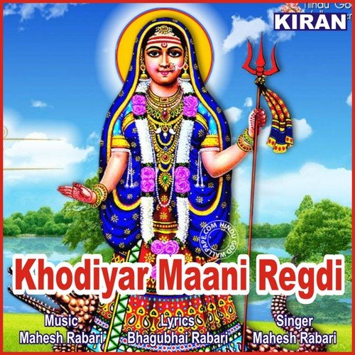 Khodiyar Maani Regdi (Ranavghan Ni Vaat)