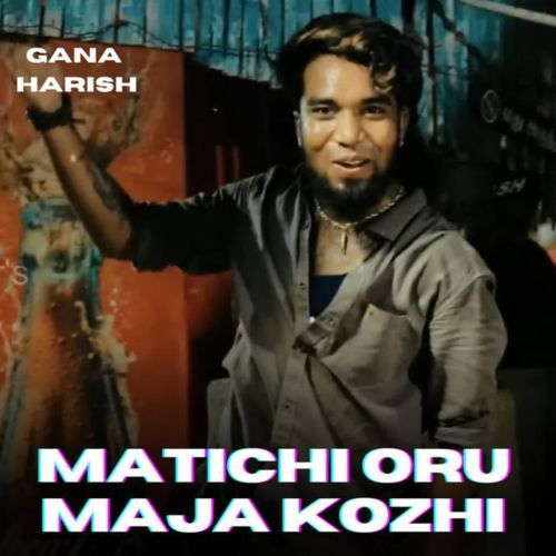 Matichi Oru Maja Kozhi
