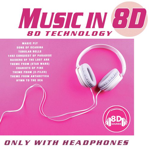 Music in 8D: Technology 8D (Only with Headphones)