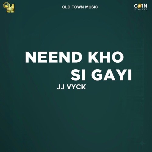 Neend Kho Si Gayi