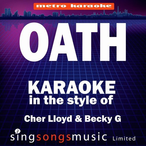 Oath (In the Style of Cher Lloyd & Becky G) [Karaoke Version] - Single