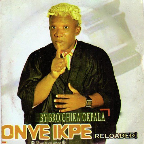 Onye Ikpe (Reloaded)