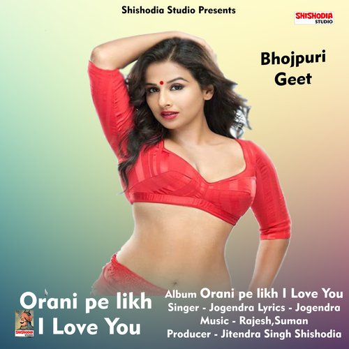 Orani pe likh I Love You (Hindi Song)