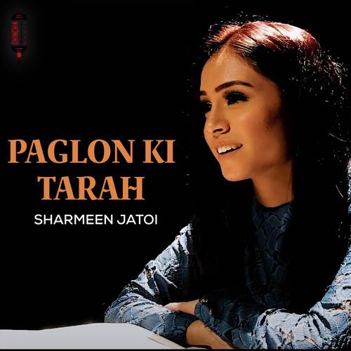 Paglon Ki Tarah