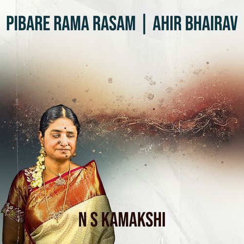 Pibare Rama Rasam (Ahir Bhairav)
